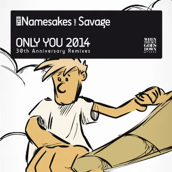 Only You 2014 by Savage