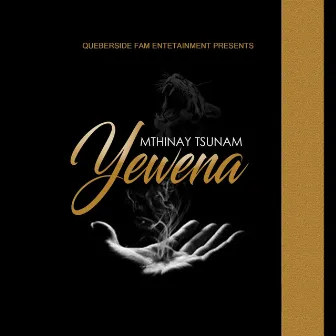 Yewena by Mthinay Tsunam