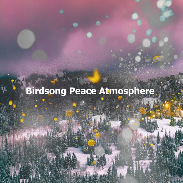 Birdsong Peace Atmosphere