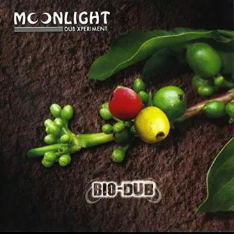 Bio-Dub by Moonlight Dub Xperiment