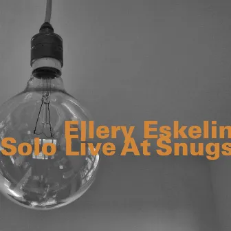 Solo Live at Snugs by Ellery Eskelin