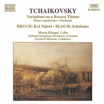 Tchaikovsky: Variations On A Rococo Theme / Bruch: Kol Nidrei / Bloch: Schelomo by RTÉ National Symphony Orchestra