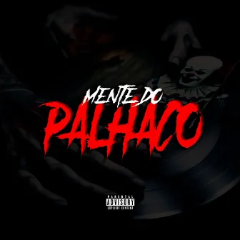 Mente do Palhaço by Xanx