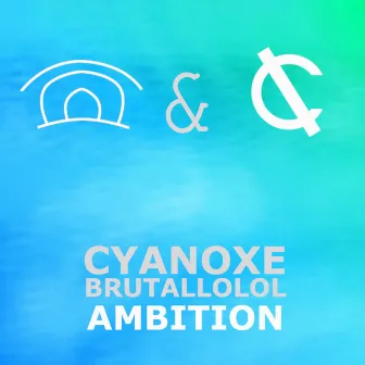 Ambition by Cyanoxe