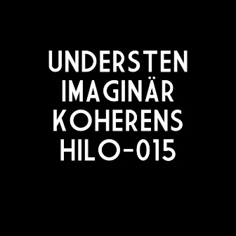 Imaginär Koherens by Carl Abrahamsson