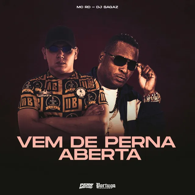 Vem de Perna Aberta