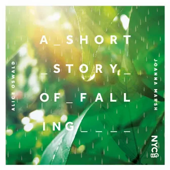 Marsh: A Short Story of Falling by National Youth Girls’ Choir of Great Britain