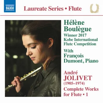 Jolivet: Complete Works for Flute, Vol. 1 by Hélène Boulègue