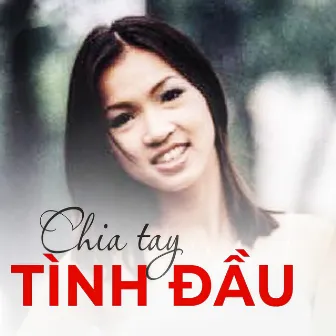 Chia tay tình đầu B by Khánh Du