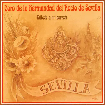 Subete a Mi Carreta by Coro de la Hermandad del Rocio de Sevilla