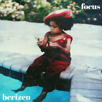 Focus by Herizen