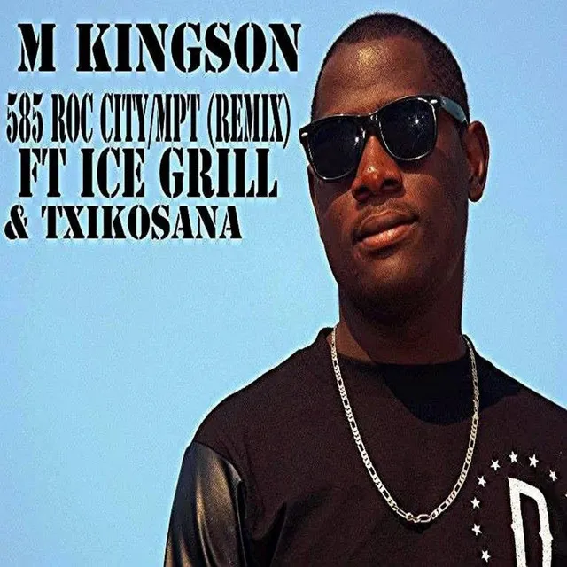 585 Roc City / MPT (Remix) [feat. Txikosan & Ice Grill]