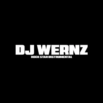 Rock Star Instrumental by Dj Wernz