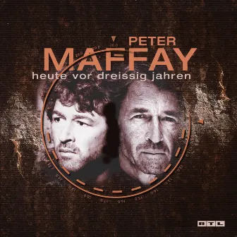 Heute vor dreissig Jahren by Peter Maffay