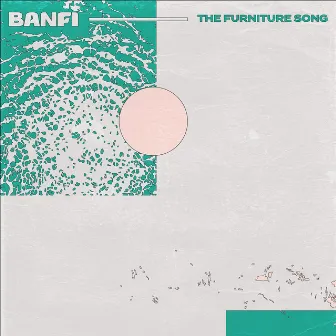 The furniture song by Banfi