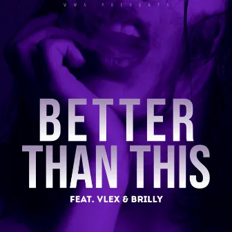 better than this by riptrxvis