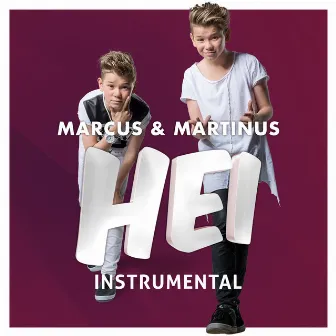 Hei (Instrumental) by Marcus & Martinus