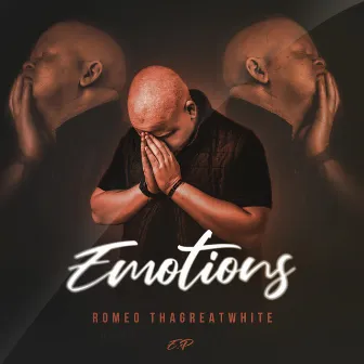 Emotions by Romeo ThaGreatwhite