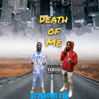 Death of me by Dbrown