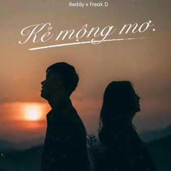 Kẻ Mộng Mơ (Lofi Ver.) by Reddy