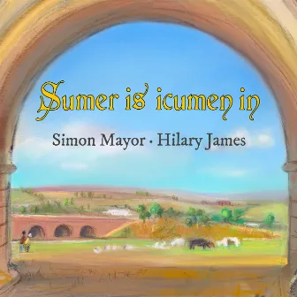 Sumer Is Icumen In by Simon Mayor