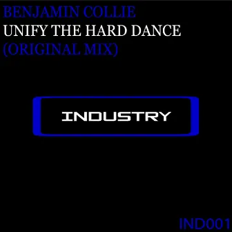 Unify The Hard Dance by Benjamin Collie