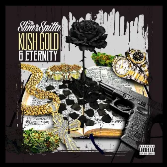 Kush Gold & Eternity by Slim Spitta