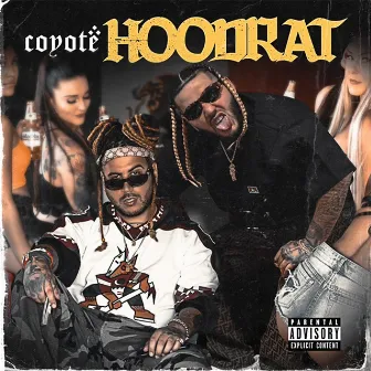 Hoodrat by Coyote