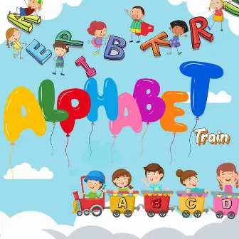 Alphabet Train Choo Choo by Alphabet Train