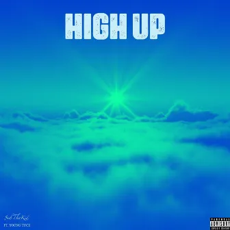 High Up by $id Tha Kid