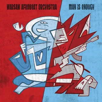 Man Is Enough by Warsaw Afrobeat Orchestra