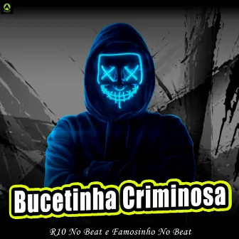 Bucetinha Criminosa by Putão No Beat