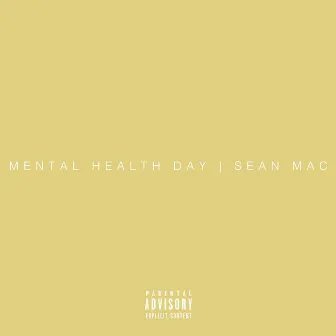 mental health day by Sean Mac