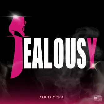 Jealousy by Alicia Monae