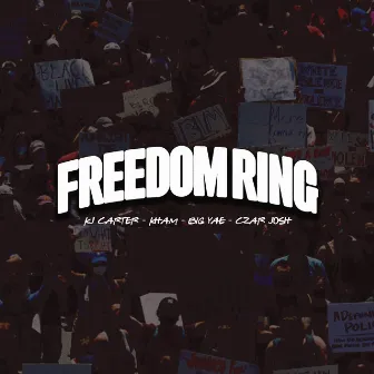 FREEDOM RING (feat. Czar Josh) by KJ Carter