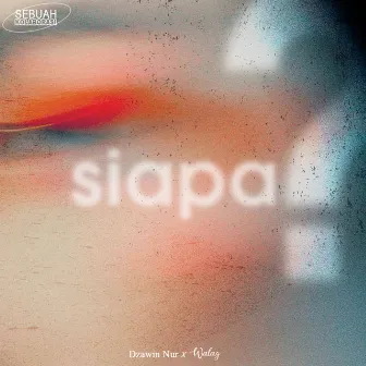 Siapa by Walag