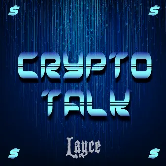 Crypto Talk by Layce305