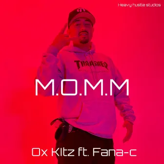 M.O.M.M by Ox Kitz