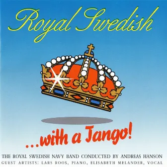 Royal Swedish with a Tango! by Andreas Hanson