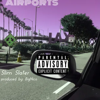 Airports by Slim Slater