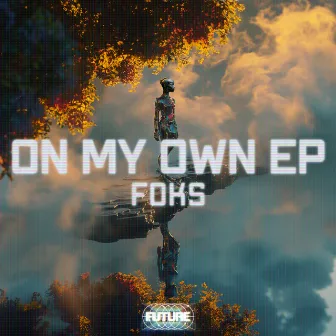 On My Own EP by Foks