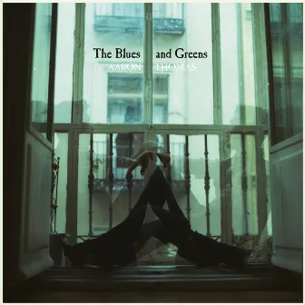 The Blues and Greens by Aaron Thomas