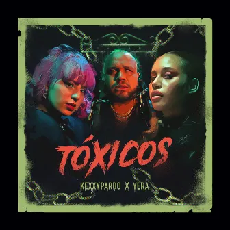 Tóxicos by Kexxy Pardo