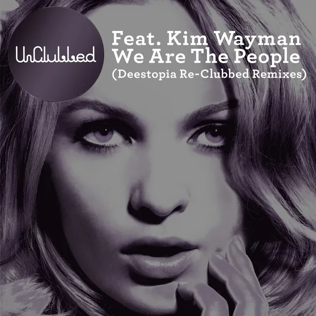 We Are the People (Deestopia Re-Clubbed Remix)