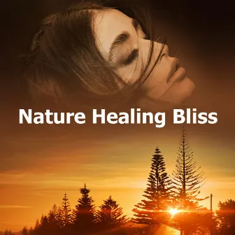 Nature Healing Bliss by Nature Healing Society