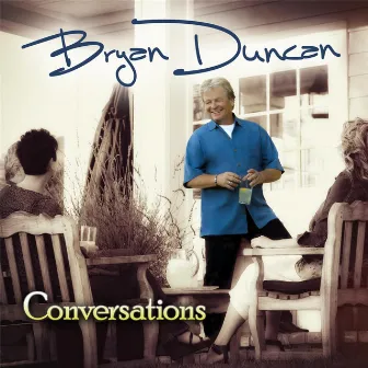 Conversations by Bryan Duncan