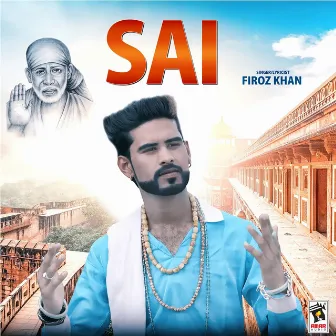 Sai by Firoz Khan