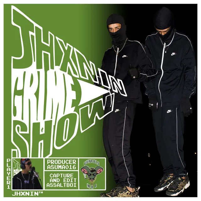 Jhxnin Grime Show