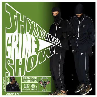 Jhxnin Grime Show by assalt