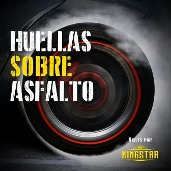 Huellas Sobre Asfalto by Kingstar